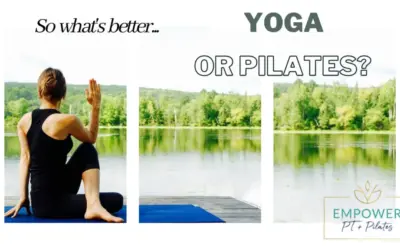 Pilates or Yoga… What’s Better?